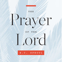 Load image into Gallery viewer, The Prayer of the Lord

