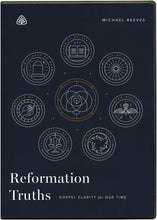 Load image into Gallery viewer, Reformation Truths
