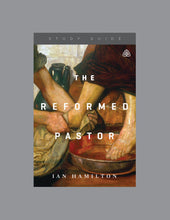 Load image into Gallery viewer, The Reformed Pastor
