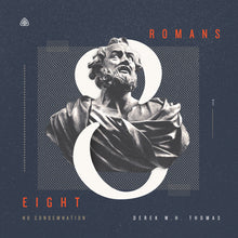 Load image into Gallery viewer, Romans 8

