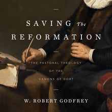 Load image into Gallery viewer, Saving the Reformation
