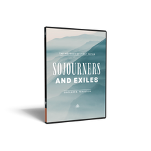 Load image into Gallery viewer, Sojourners and Exiles: The Message of First Peter — DVD
