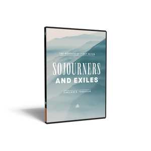 Sojourners and Exiles: The Message of First Peter — DVD