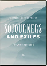Load image into Gallery viewer, Sojourners and Exiles: The Message of First Peter — DVD
