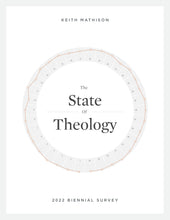 Load image into Gallery viewer, The State of Theology
