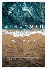 Load image into Gallery viewer, Strength for the Weary
