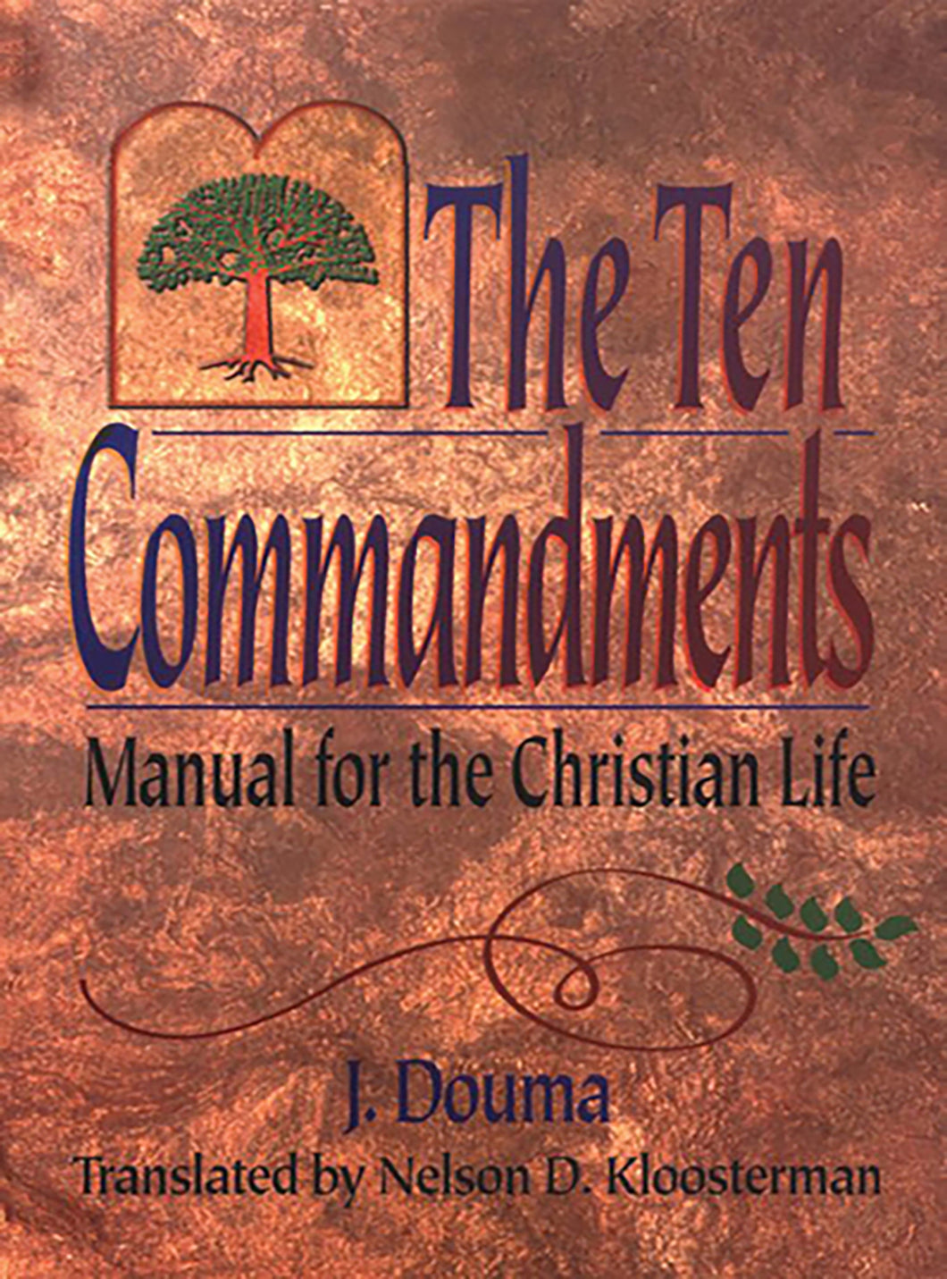 The Ten Commandments: Manual for the Christian Life — Paperback