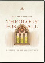 Load image into Gallery viewer, Theology for All
