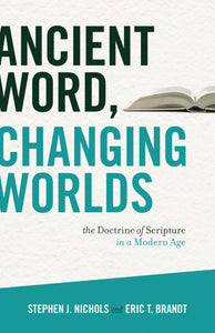 Ancient Word, Changing Worlds — Paperback