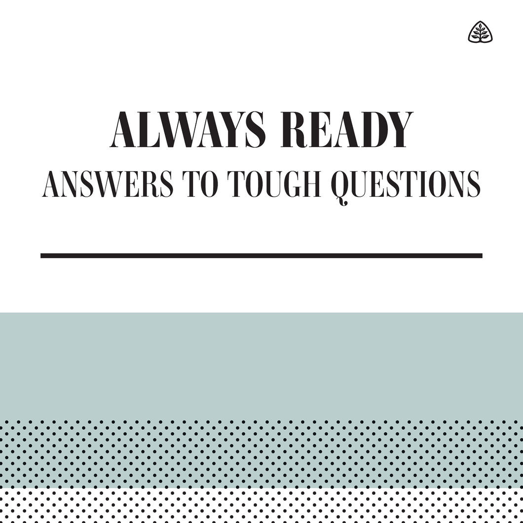 Always Ready: Answers to Tough Questions — Download