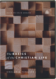 The Basics of the Christian Life: Build on Solid Ground — DVD