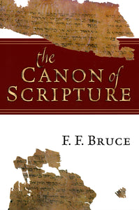 The Canon of Scripture — Paperback