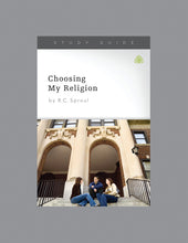 Load image into Gallery viewer, Choosing My Religion — Study Guide
