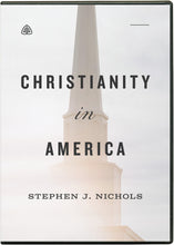 Load image into Gallery viewer, Christianity in America — DVD
