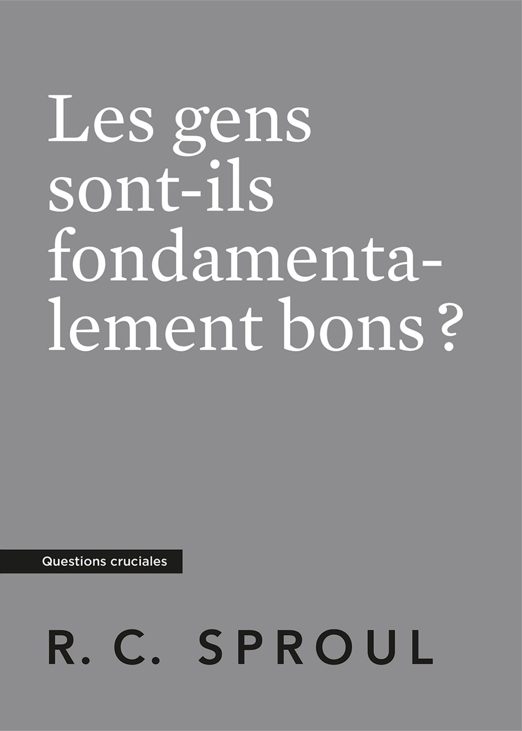 Are People Basically Good? — Paperback (French)