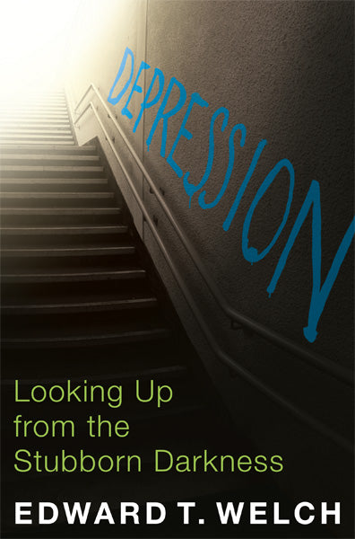 Depression: Looking Up from the Stubborn Darkness — Paperback