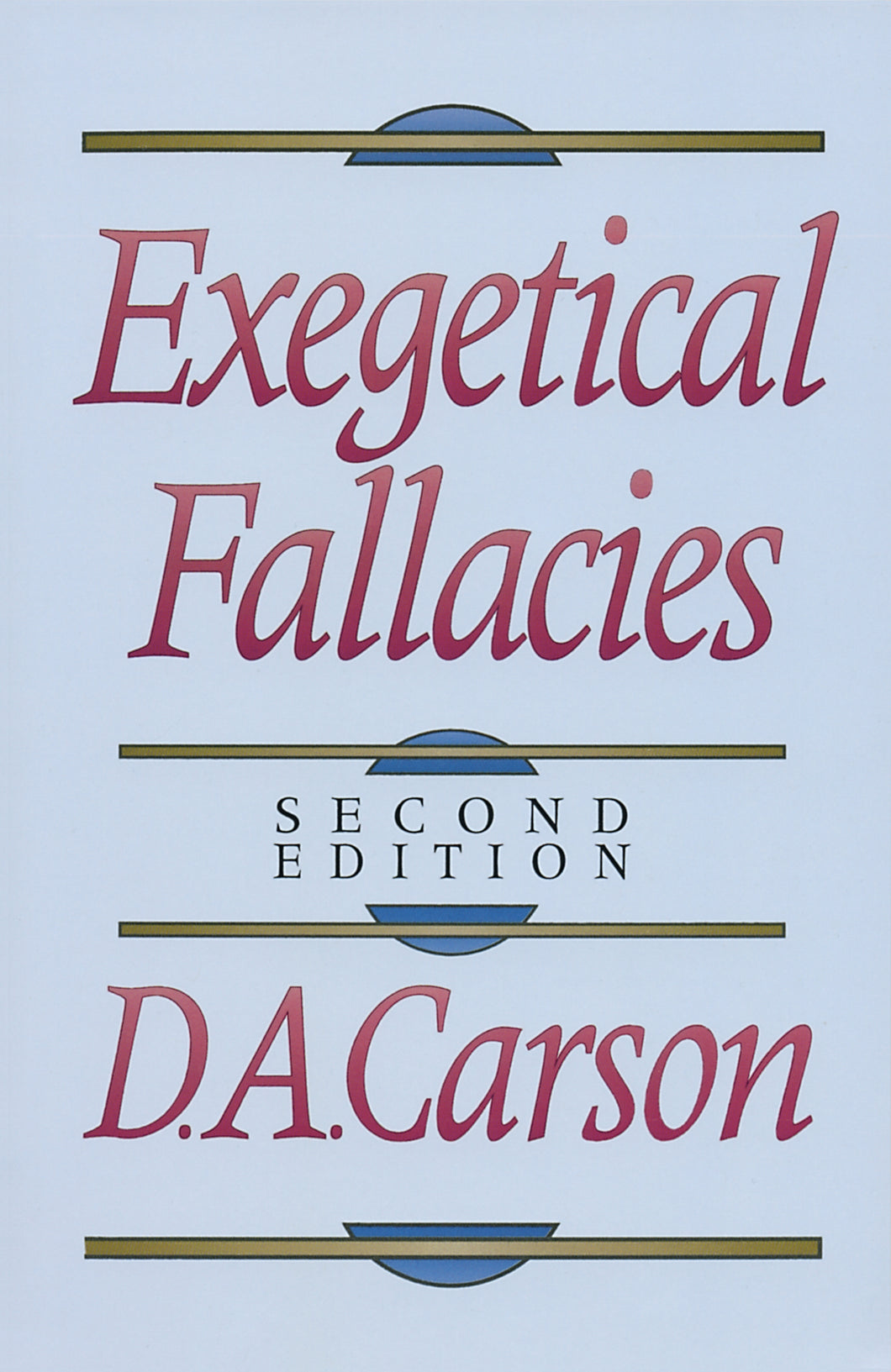 Exegetical Fallacies, 2nd Edition — Paperback
