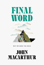 Load image into Gallery viewer, Final Word: Why We Need the Bible — Hardcover
