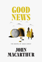 Load image into Gallery viewer, Good News: The Gospel of Jesus Christ — Hardcover
