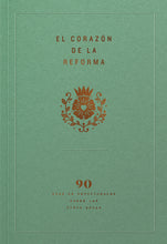 Load image into Gallery viewer, The Heart of the Reformation — Paperback (Spanish)
