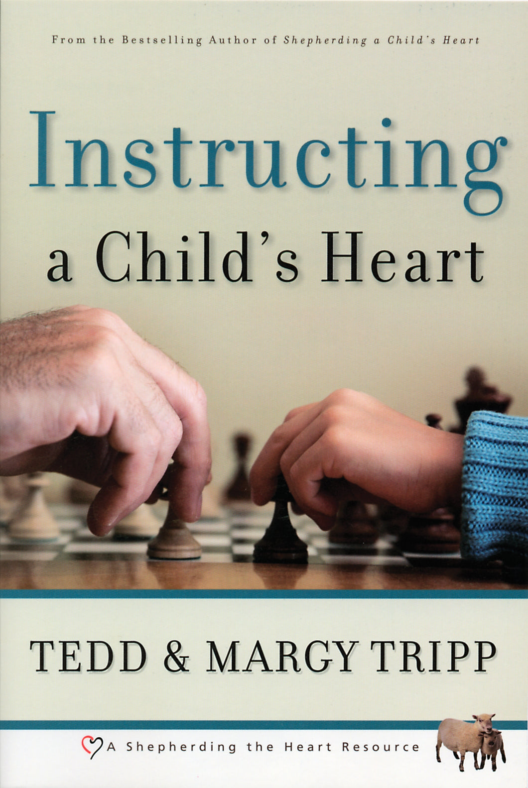 Instructing a Child's Heart — Paperback