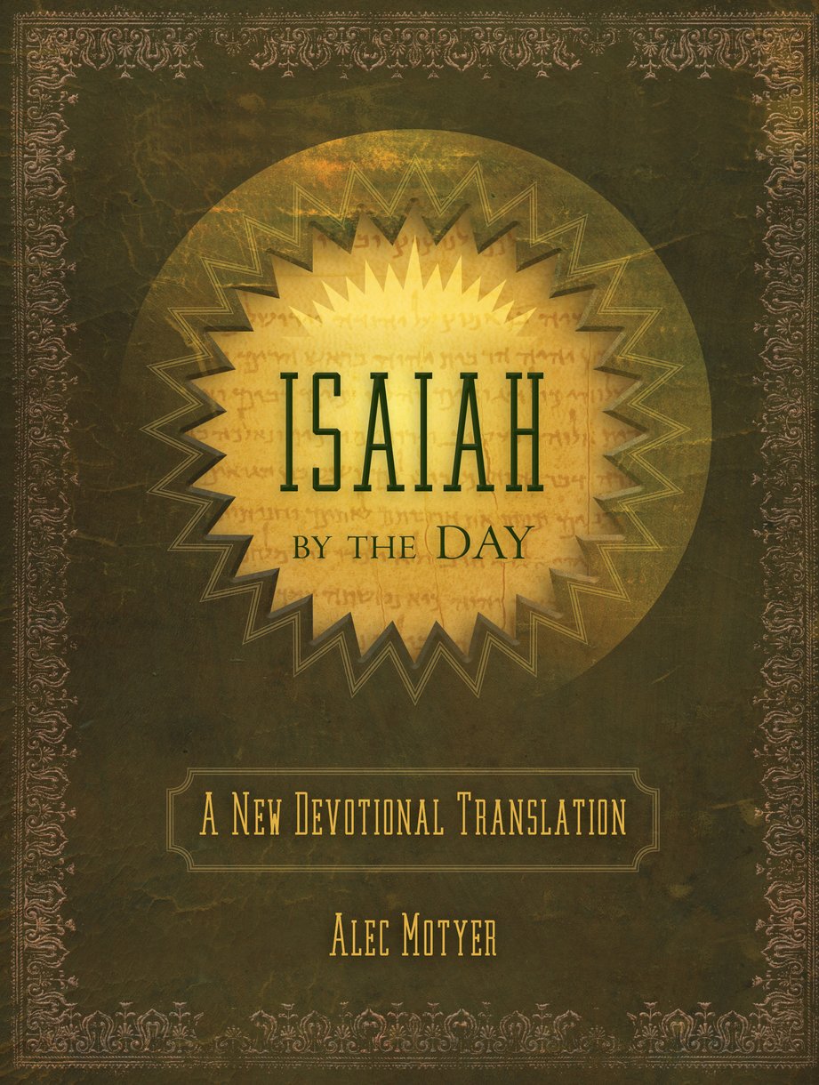 Isaiah by the Day: A New Devotional Translation — Hardcover