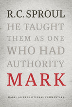 Load image into Gallery viewer, Mark: An Expositional Commentary — Hardcover

