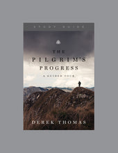 Load image into Gallery viewer, The Pilgrim&#39;s Progress: A Guided Tour — Study Guide
