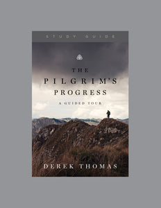 The Pilgrim's Progress: A Guided Tour — Study Guide