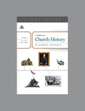 Load image into Gallery viewer, A Survey of Church History, Part 6 A.D. 1900-2000 — Study Guide
